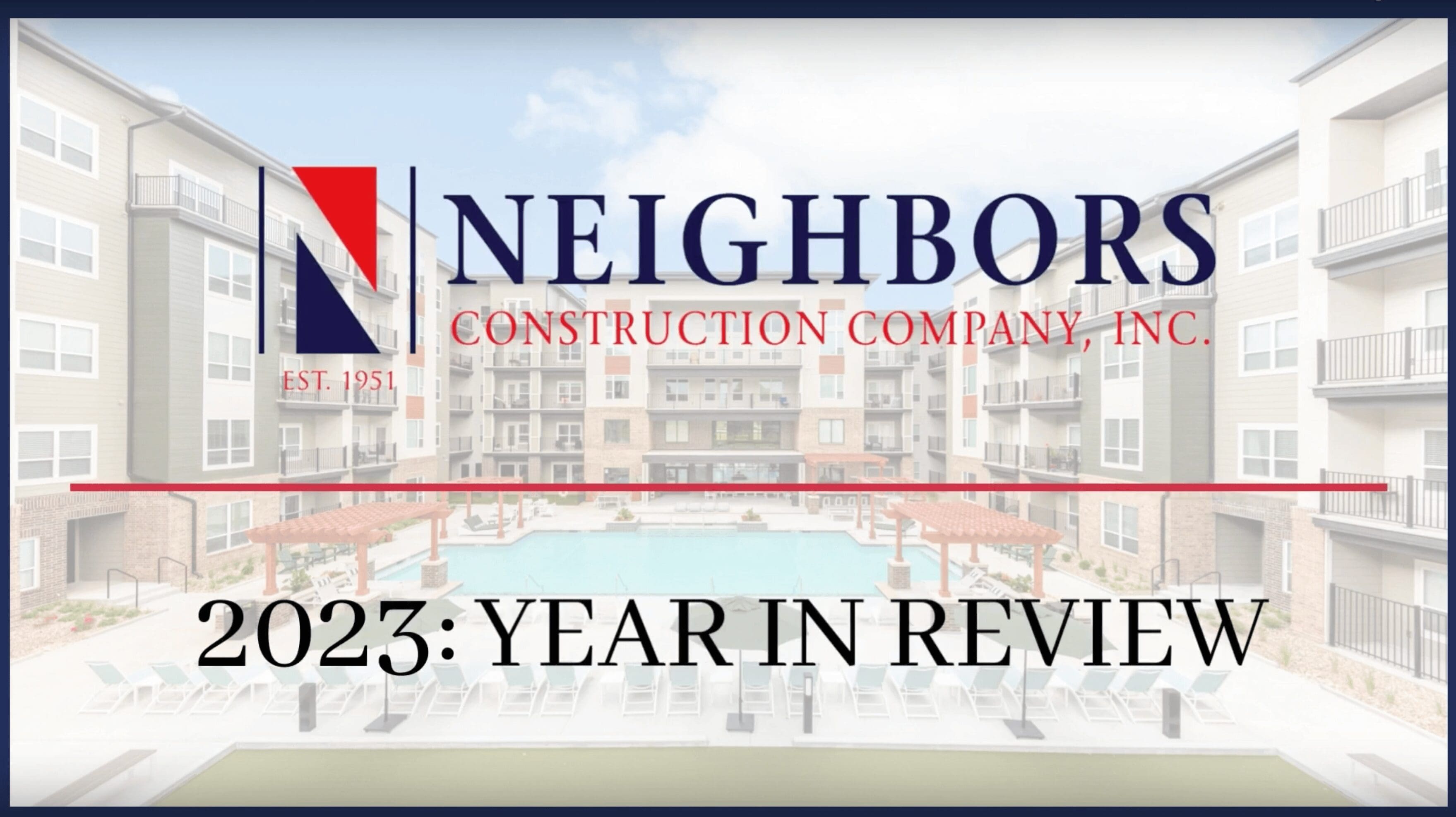 2023 Year in Review - Neighbors Construction Company