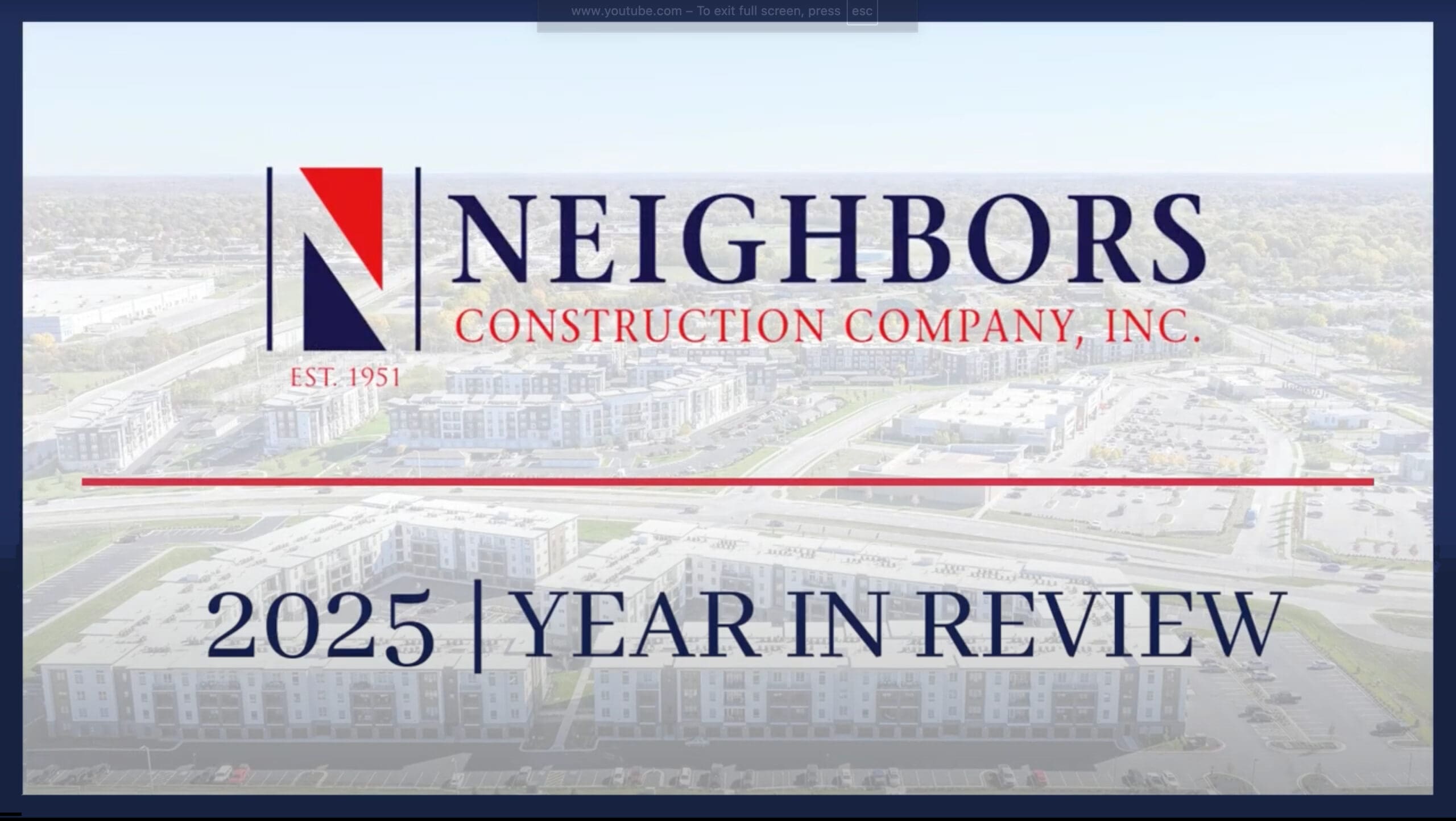 2025 Year in Review - Neighbors Construction Company